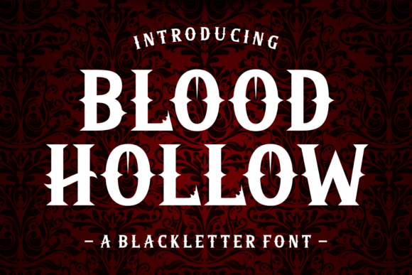 Blood Hollow: A Gothic Typeface for Autumn's Dark Designs
