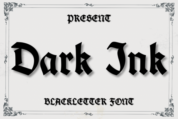 Dark Ink: Mastering the Bold, Gothic Typeface