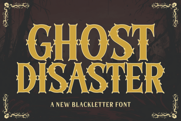 Ghost Disaster: A Blackletter Font for Autumn’s Spooky Season
