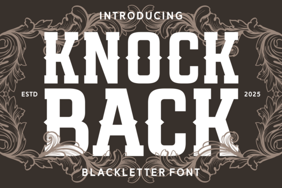 Knock Back: Commanding Attention with a Modern Blackletter Typeface