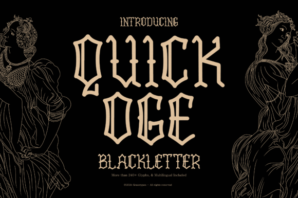 Quick Oge: A Blackletter Font with a Modern Edge