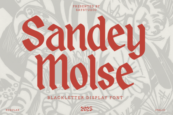Sandey Molse: A Blackletter Font with Modern Edge