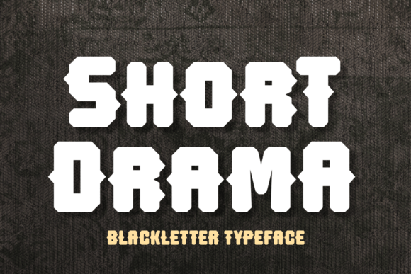 Short Drama: The Blackletter Font Making a Modern Statement