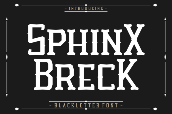 Sphinx Breck: A Blackletter Font for Modern Impact