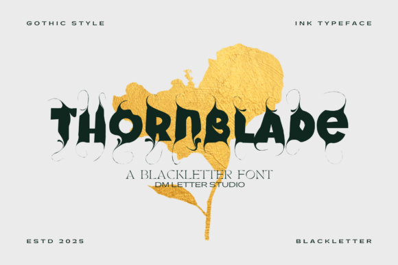 Thornblade: A Blackletter Typeface for Bold Design